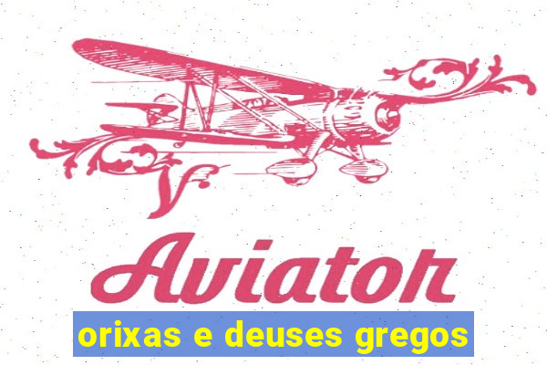 orixas e deuses gregos